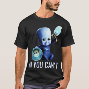 T-shirt MegamindBabyquotNoYouCantquot