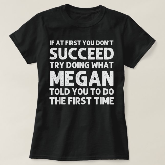 T-shirt MEGAN Name Personalized Birthday Funny Christmas J (Design devant)
