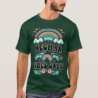 T-shirt Meghan Vibes Only Cute Retro Girls Meghan Name boy