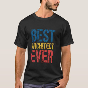 T-shirt Meilleur architecte de tous les temps Collègue Mar