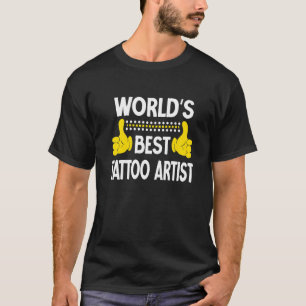 T-shirt Meilleur Artiste de tatouage du monde Titre du tra