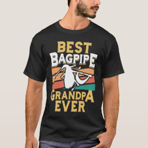 T-shirt Meilleur Bagpipe Grand-père Jamais Bagpipe Lecteur
