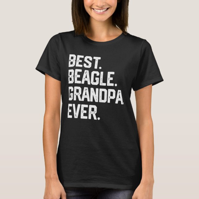 T-shirt Meilleur Beagle grand-père jamais Fête des pères c (Devant)