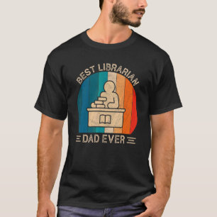 T-shirt Meilleur bibliothécaire Papa Jamais Rétro Biblioth