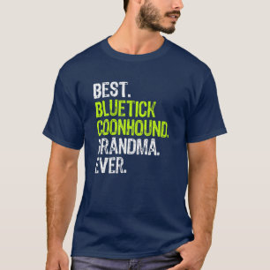 T-shirt Meilleur Bluetick Coonhound Grand-mère jamais Amo