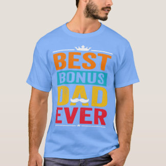 T-shirt Meilleur Bonus Papa Jamais Drôle Fête des pères Ca