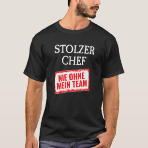 T-shirt Meilleur Boss au monde jamais sans Mon Team Boss