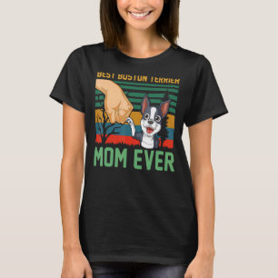 T-shirt Meilleur Boston Terrier Maman Jamais mignonne Bost