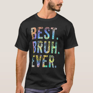 T-shirt Meilleur Bruh Ever Frère Maman Papa Joke Gag Vinta
