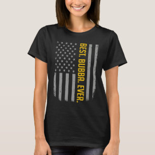 T-shirt Meilleur Bubba Ever Drapeau américain américain   