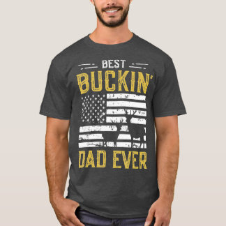 T-shirt Meilleur Buckin Papa Jamais Drôle Cadeau Chasseur 