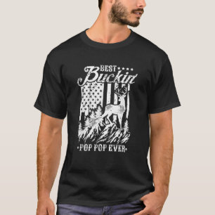 T-shirt Meilleur Buckin Pop Pop Ever Chemise Deer Chasse A