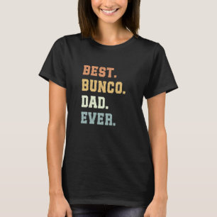 T-shirt Meilleur Bunco Papa Jamais Fête des pères Funny Bu