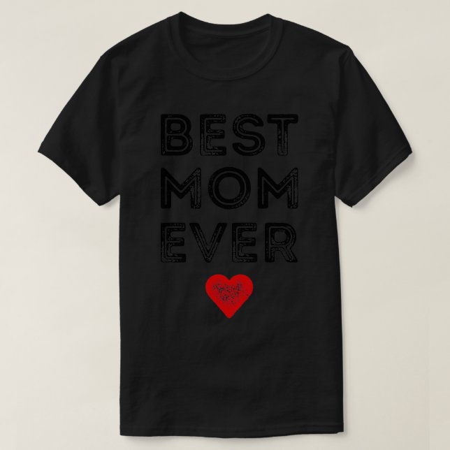 T-shirt Meilleur cadeau de maman Ever Mères (2) (Design devant)