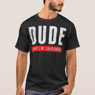 T-shirt Meilleur cadeau de récupération de la vésicule bil