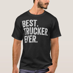 T-shirt Meilleur Camionneur Funny Camionneur Camionneur Ca