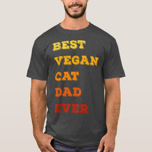 T-shirt meilleur chat végétalien papa toujours drôle papa