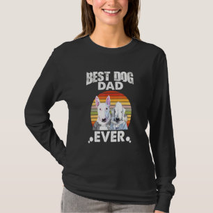 T-shirt Meilleur Chien Papa A Jamais Regarder Bull Terrier