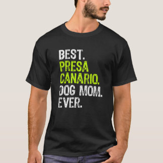 T-shirt Meilleur chien Presa Canario MOM Jamais Amoureux d