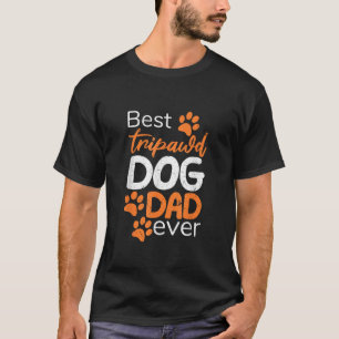 T-shirt Meilleur Chien Tripawé Papa Jamais Drôle Fur Paren
