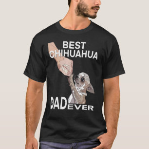 T-shirt Meilleur Chihuahua Papa Ever Chihuahua Daddy Pour