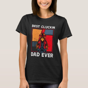 T-shirt Meilleur Cluckin Papa Jamais Poulet Papa Cool Roos