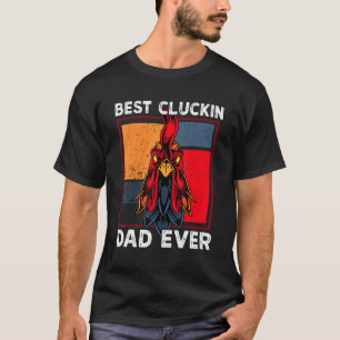 T-shirt Meilleur Cluckin Papa Jamais Poulet Papa Cool Roos