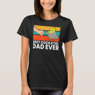 T-shirt Meilleur Cockatiel Papa jamais Bird Cockatiel Parr