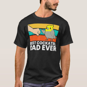 T-shirt Meilleur Cockatiel Papa jamais Bird Cockatiel Parr