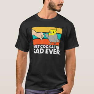 T-shirt Meilleur Cockatiel Papa jamais Bird Cockatiel Parr