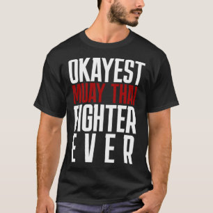 T-shirt Meilleur Combattant de Muay Thai de tous les temps