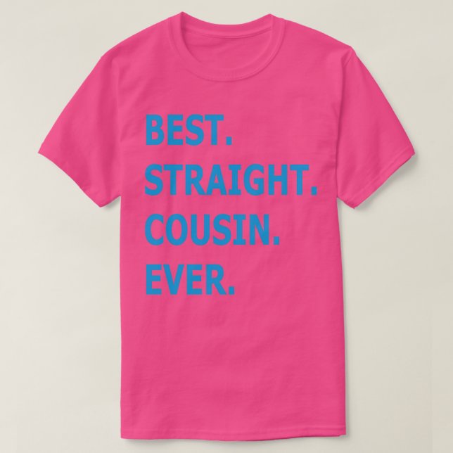 T-shirt Meilleur Cousin Droit Jamais (Design devant)