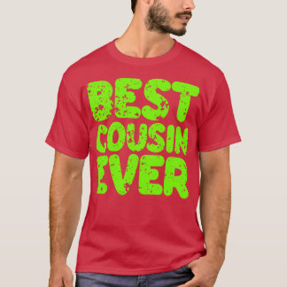 T-shirt Meilleur cousin Ever