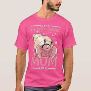 T-shirt Meilleur Crabe Hermite Maman Jamais - Crabe Hermit
