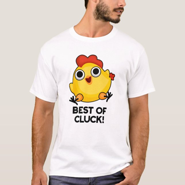 T-shirt Meilleur De Cluck Drôle Pun De Poulet (Devant)