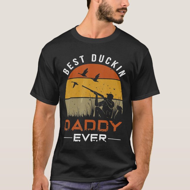T-shirt Meilleur Duckin Daddy Jamais Chasse De Canard (Devant)