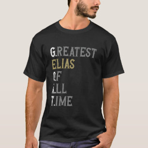 T-shirt Meilleur Elias de tous les temps  GOAT  Elias