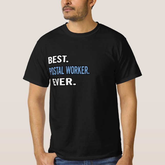 T-shirt Meilleur. Employé de poste. Jamais. - Idée cadeau  (Devant)