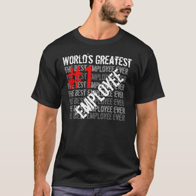T-shirt Meilleur employé jamais le plus grand employé n°1  (Devant)