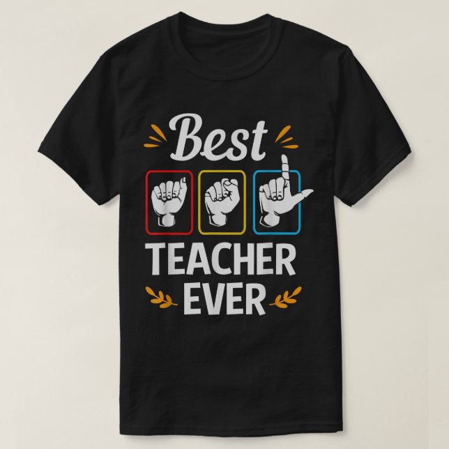 T-shirt Meilleur enseignant ASL jamais enseigné Langue des (Design devant)