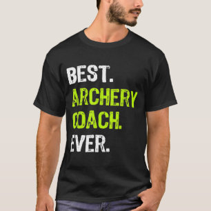 T-shirt Meilleur ENTRAÎNEMENT D'ARCHIÈRE Jamais Drôle