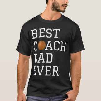 T-shirt Meilleur entraîneur de basket-ball Papa à jamais E