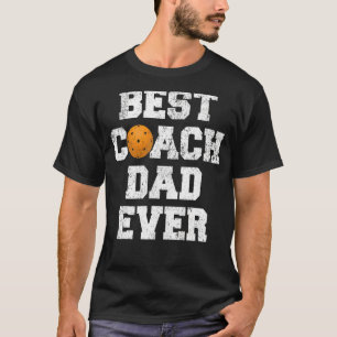 T-shirt Meilleur entraîneur de Pickleball papa Jamais Pick