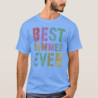 T-shirt Meilleur été jamais Signe de dernier jour de colon
