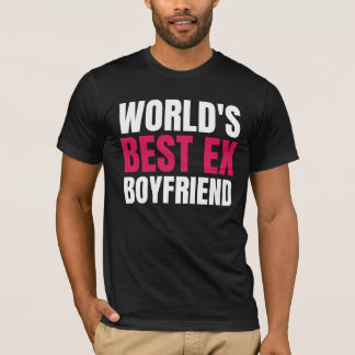 T-shirt Meilleur Ex Boyfriend World Funny meilleur ex bf