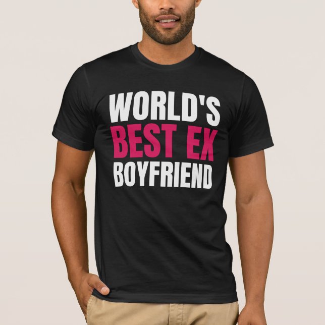 T-shirt Meilleur Ex Boyfriend World Funny meilleur ex bf (Devant)