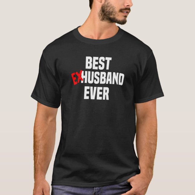 T-shirt Meilleur Ex Mari Sover Divorce Party & Breakdown M (Devant)