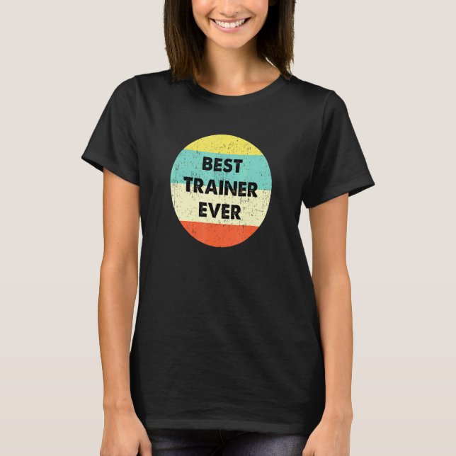 T-shirt Meilleur formateur jamais (Devant)