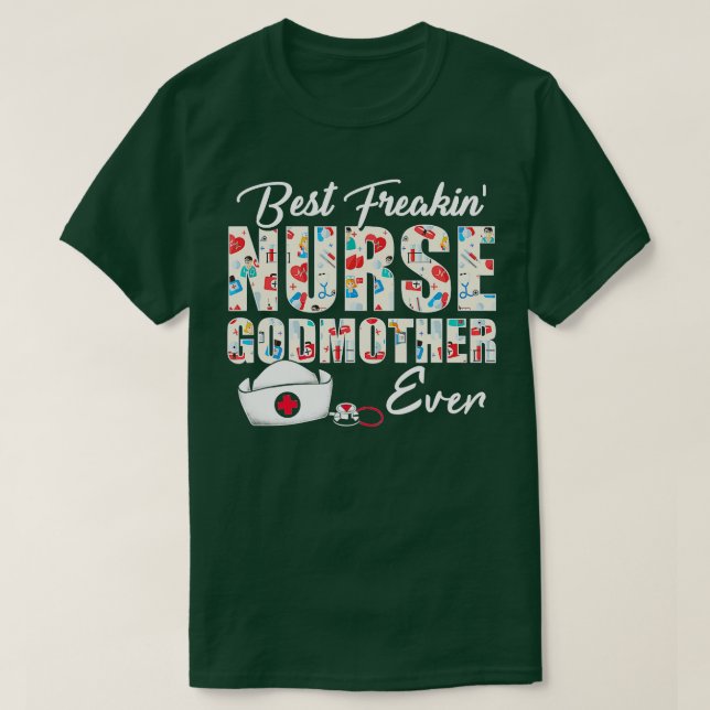 T-shirt Meilleur Freakin Infirmière Godmère Étudiante Mère (Design devant)
