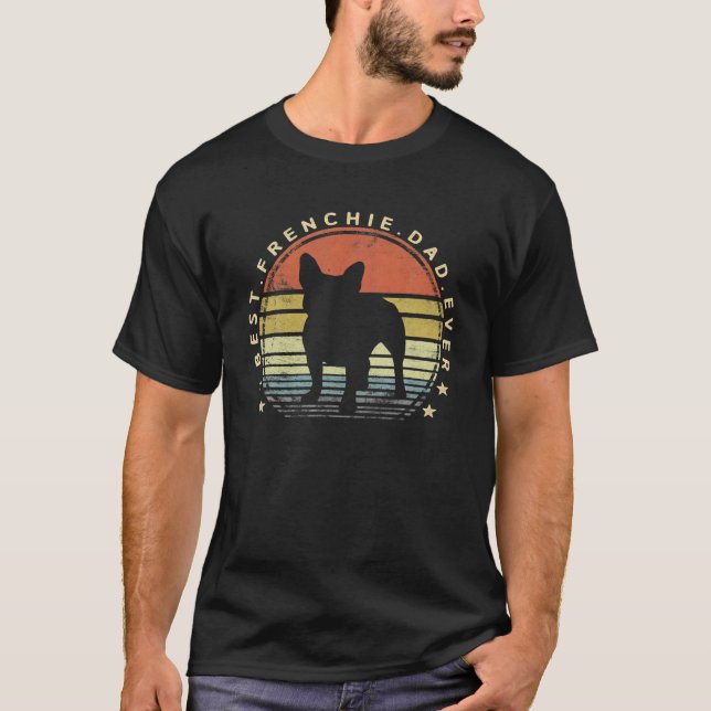 T-shirt Meilleur Frenchie Papa Ever Daddy Bulldog Amoureux (Devant)